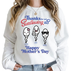 Lofaris Happy Mothers Day No Swallowing Us Custom Sweatshirt