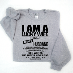 Lofaris I Am A Lucky Wife Husband Sweatshirt Funny Married Couple LTP01