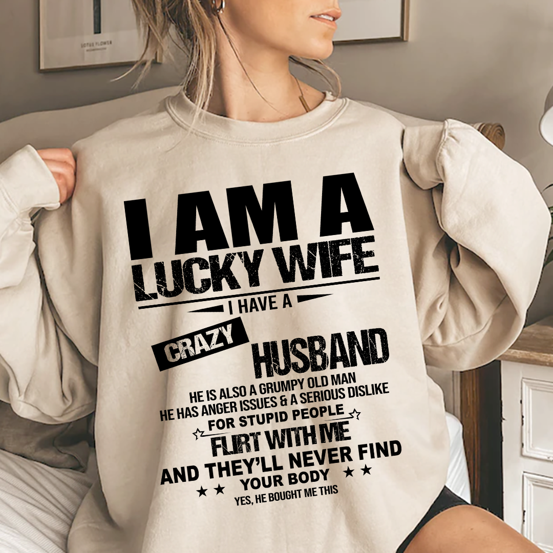 Lofaris I Am A Lucky Wife Husband Sweatshirt Funny Married Couple LTP01