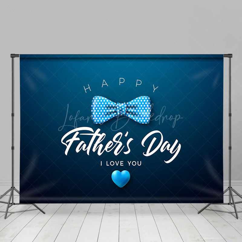 Lofaris I Love You Blue Bow Tie Happy Fathers Day Backdrop