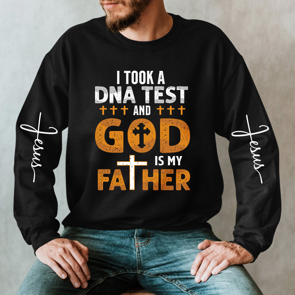 Lofaris I Took A DNA Test And God Is My Father Jesus Sweatshirt