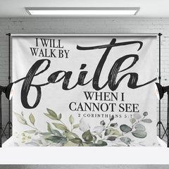 Lofaris I Will Walk By Faith When Cannot See Bible Backdrop