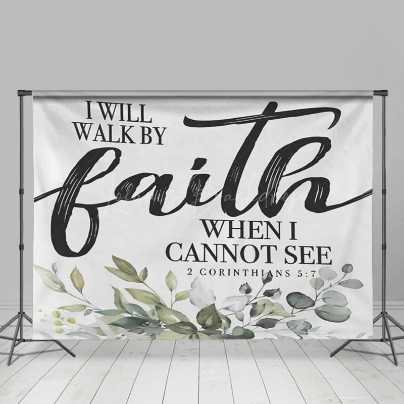 Lofaris I Will Walk By Faith When Cannot See Bible Backdrop