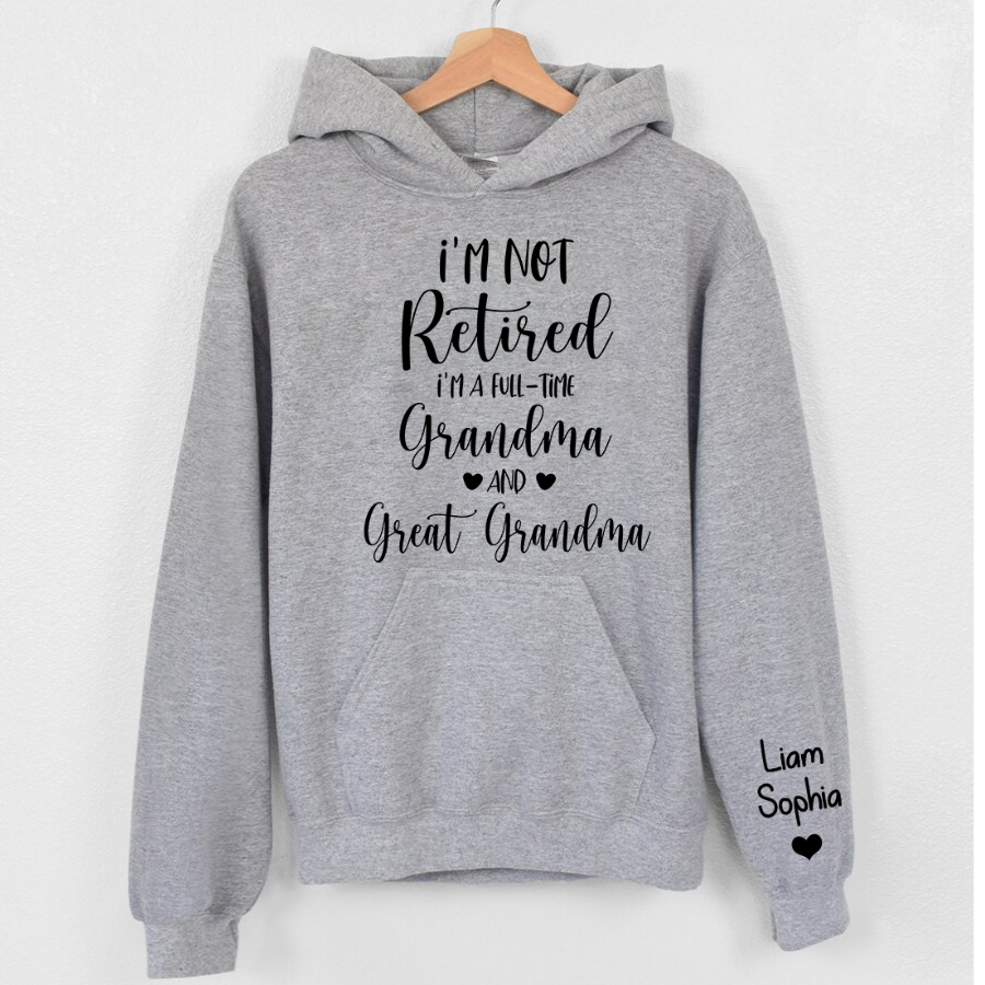 Lofaris Im Not Retired Great Grandma Custom Gift Hoodie