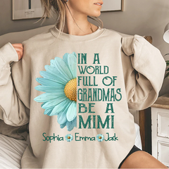 Lofaris In A World Full Of Grandmas Be Mimi Kids Sweatshirt