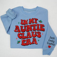 Lofaris In My Auntie Claus Era Glitter Custom Sweatshirt