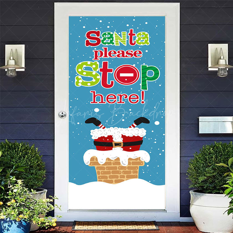 Lofaris Blue Snowy Santa Please Stop Christmas Door Cover