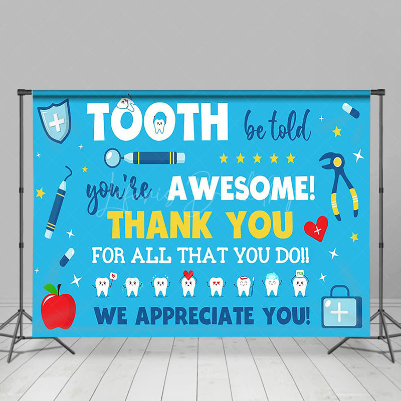 Lofaris Blue Tooth Tools Dentists Day Thank You Backdrop