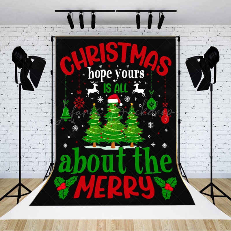 Lofaris Christmas Hope Yours Is All About The Merry Backdrop