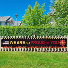 Lofaris Firefighter We Are So Proud Of You Backdrop Banner