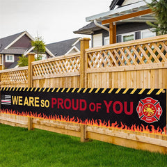 Lofaris Firefighter We Are So Proud Of You Backdrop Banner