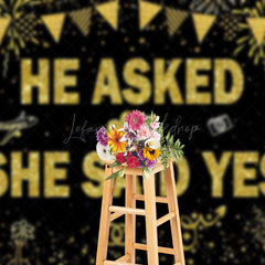 Lofaris Gold Glitter He Asked She Said Yes Wedding Backdrop