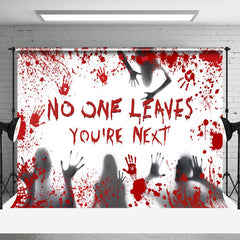 Lofaris No One Leaves You Are Next Scary Halloween Backdrop