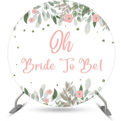 Lofaris Oh Bride To Be Floral Round Wedding Backdrop