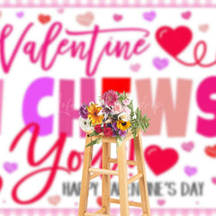 Lofaris Pink Red Hearts I Chews You Valentines Day Backdrop