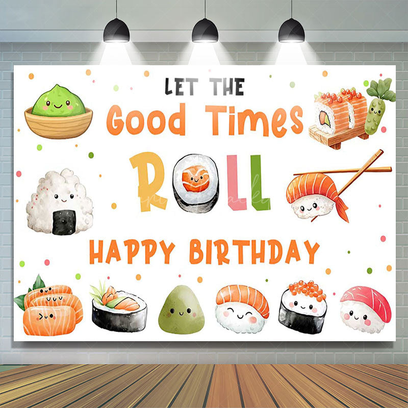 Lofaris Sushi Rice Ball Good Times Roll Birthday Backdrop