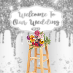 Lofaris White Silver Glitter Welcome To Our Wedding Backdrop