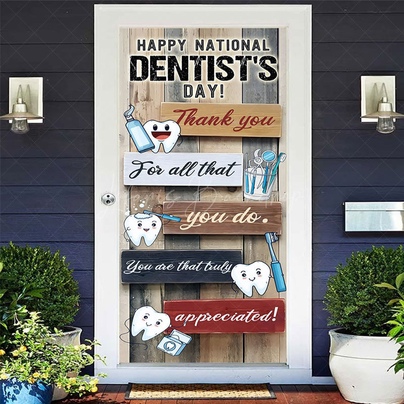 Lofaris Wood Grain Thank You Happy Dentists Day Door Cover