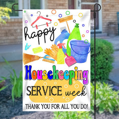 Lofaris Lofris Colorful Happy Housekeeping Service Week Garden Flag