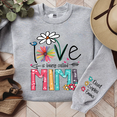 Lofaris Love Is Being Called Mimi Flowers Custom Sweatshirt