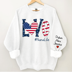 Lofaris Love Nana Life American Flag Custom Gift Sweatshirt