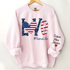 Lofaris Love Nana Life American Flag Custom Gift Sweatshirt