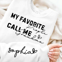 Lofaris My Favorite People Call Me Grandma Custom Sweatshirt