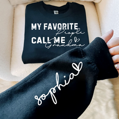 Lofaris My Favorite People Call Me Grandma Custom Sweatshirt