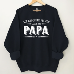 Lofaris My Favorite People Call Me Papa Custom Sweatshirt