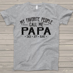 Lofaris My Favorite People Call Me Papa Kids Custom T-Shirt