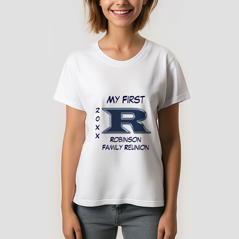 Lofaris My First Family Reunion Blue Letter Custom T-Shirt