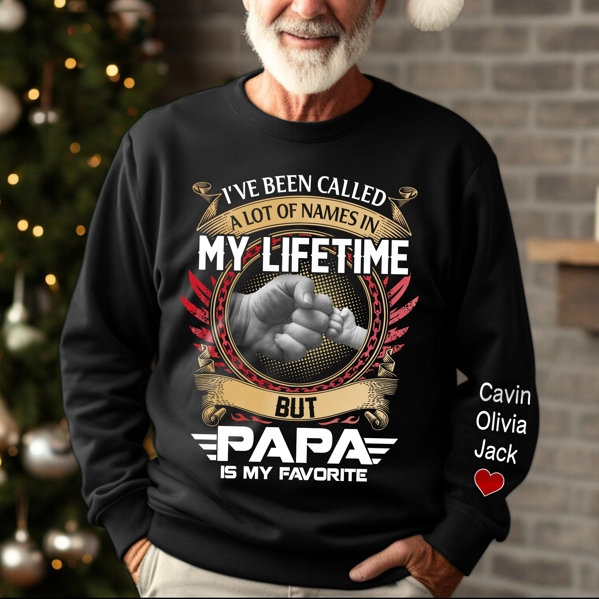 Lofaris I¡¯ve Been Called A Lot Of Names In My Life Time But Papa Is Favorite Sweatshirt