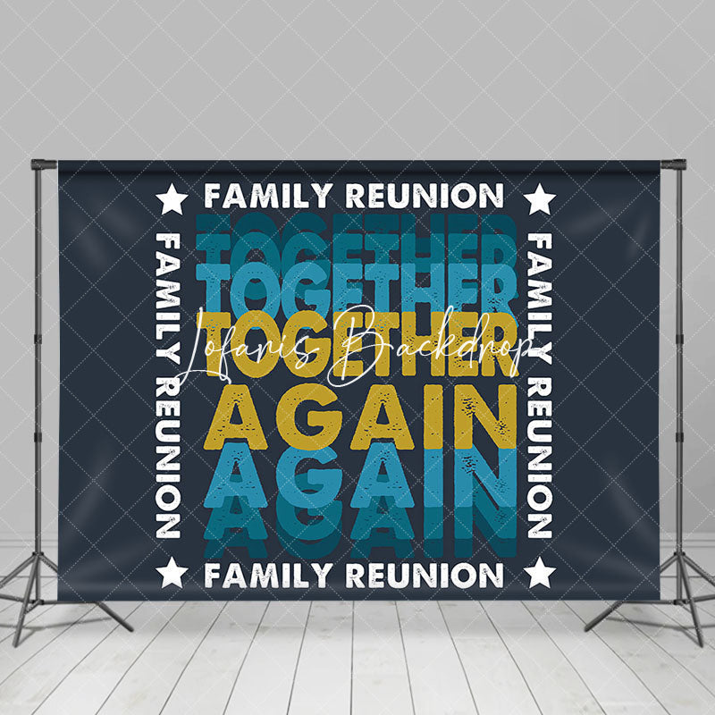 Lofaris Navy Blue Together Again Family Reunion Backdrop