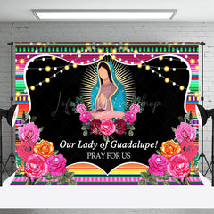 Lofaris Our Lady Of Guadalupe Pray For Us Feast Day Backdrop