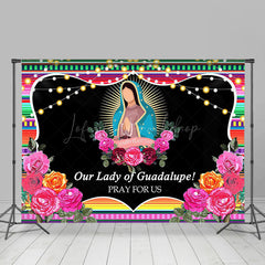 Lofaris Our Lady Of Guadalupe Pray For Us Feast Day Backdrop