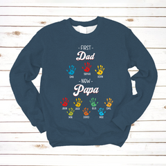 Lofaris Personalized First Dad Now Papa Hand Kids Sweatshirt