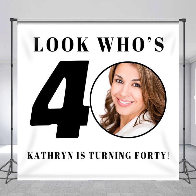 Lofaris Personalized Look Whos 40Th Photo Birthday Backdrop