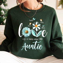 Lofaris Personalized Love is Being Called Auntie Sweatshirt