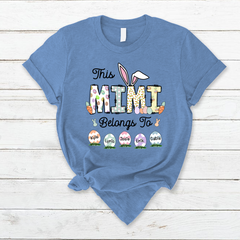 Lofaris Personalized This Mimi Belongs Eggs Easter T-Shirt