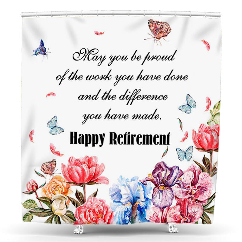 Lofaris Proud of Work Blossom Happy Retirement Shower Curtain