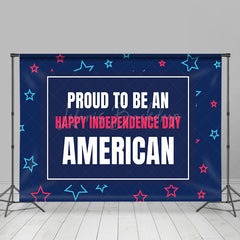 Lofaris Proud To Be An American Blue Independence Day Backdrop