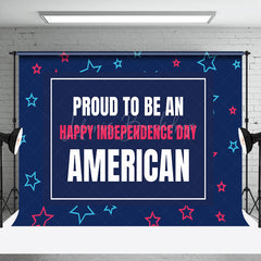 Lofaris Proud To Be An American Blue Independence Day Backdrop