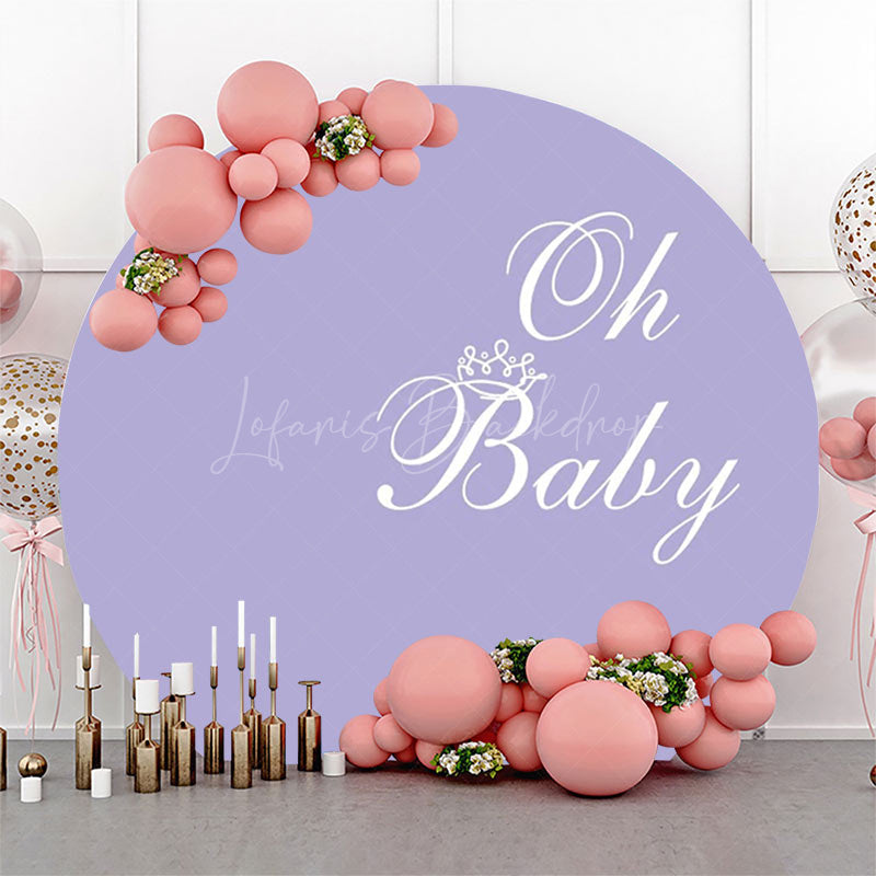 Lofaris Purple White Oh Baby Round Gender Reveal Backdrop