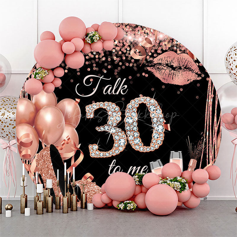 Lofaris Rose Gold Balloon Heel Round 30th Birthday Backdrop