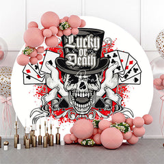 Lofaris Round Lucky Or Death Skull Poker Casino Backdrop