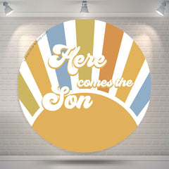 Lofaris Sun Here Comes The Son Round Baby Shower Backdrop