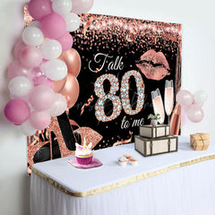 Lofaris Talk 80 To Me Rose Gold Heels Birthday Party Backdrop