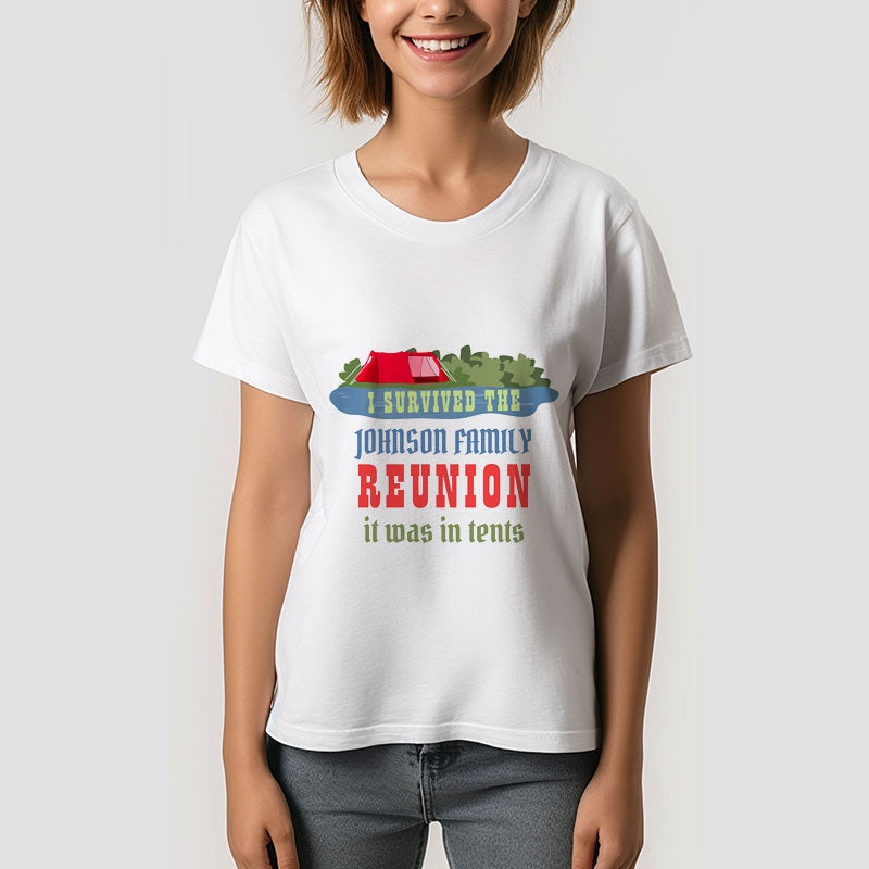 Lofaris Tent Family Reunion Funny I Survived Custom T-Shirt