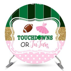 Lofaris Touchdowns Or Jujus Funny Round Baby Shower Backdrop