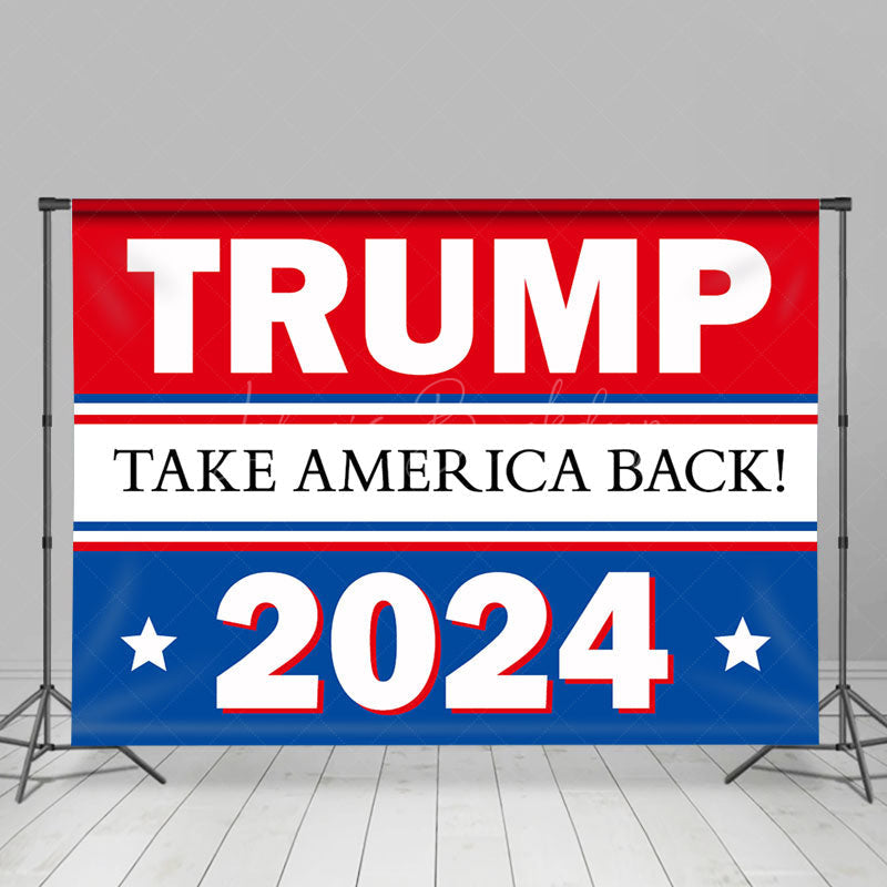 Lofaris Trump Take America Back 2024 Election Voting Backdrop